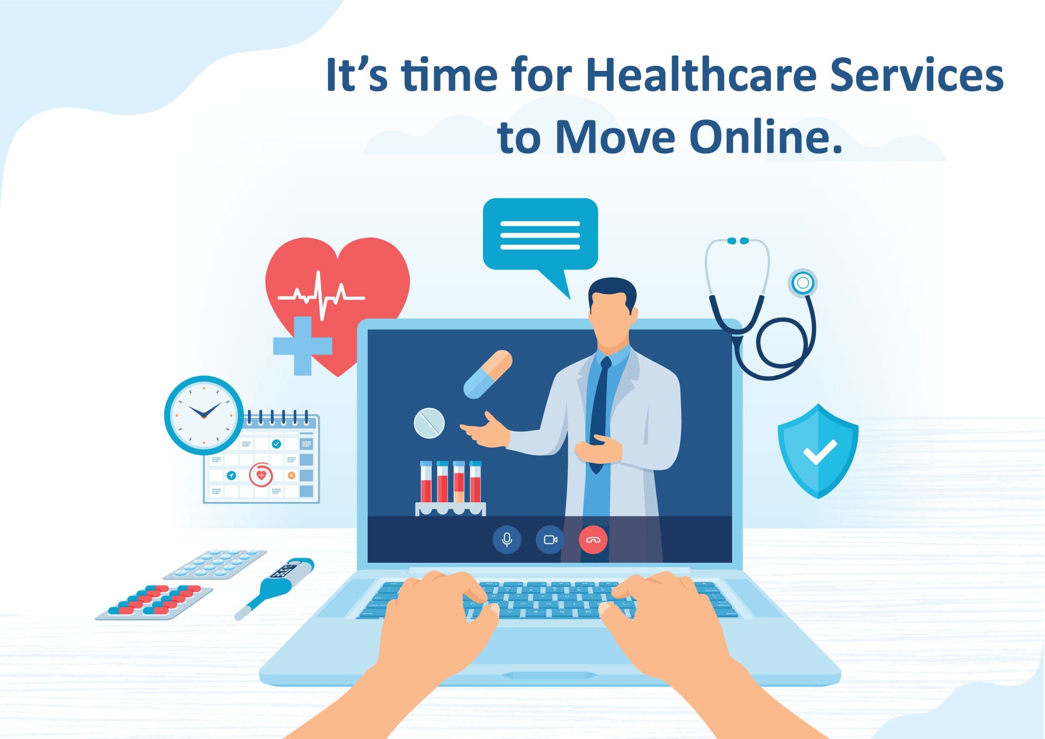 It’s time for Healthcare Services to Move Online