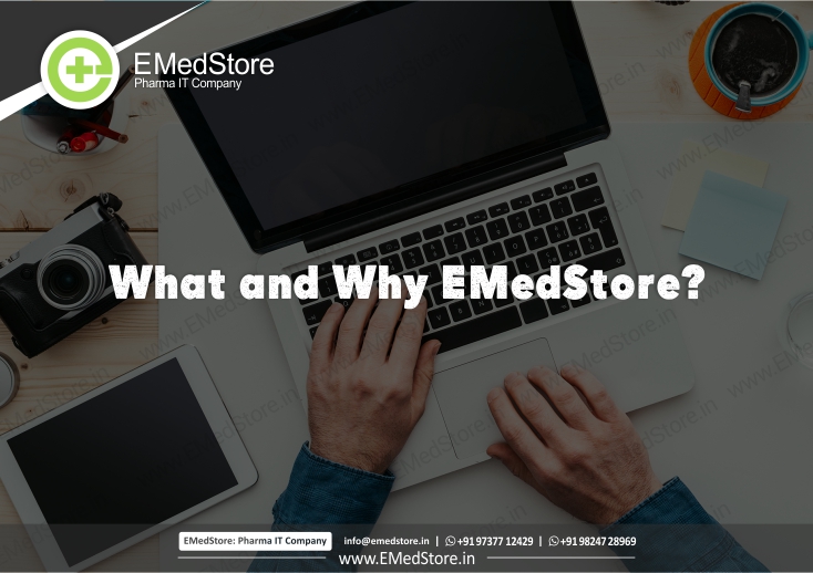 What and Why EMedStore