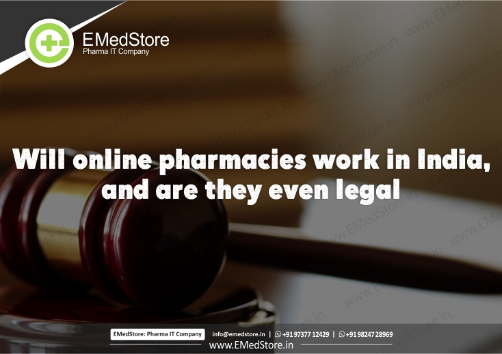 Will Online Pharmacies Work in India,and are they Even Legal