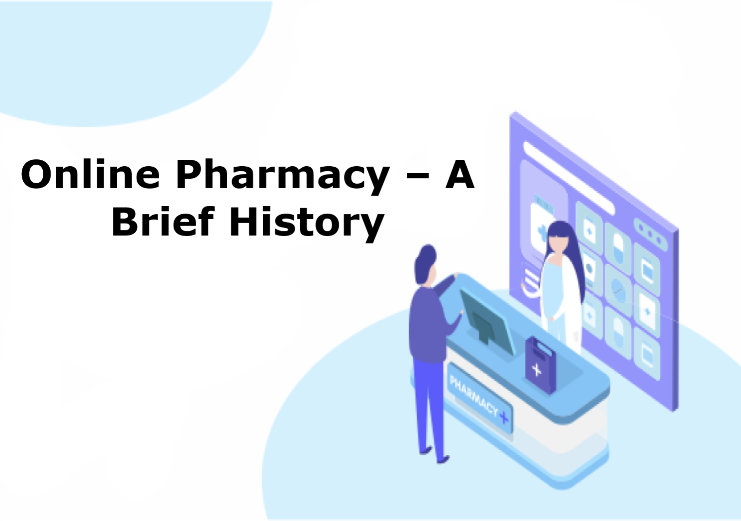 Online Pharmacy – A Brief History